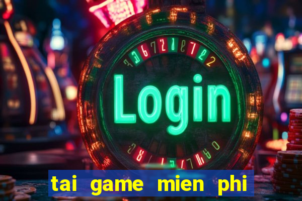 tai game mien phi danh nhau