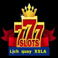 Lịch quay XSLA ngày 18