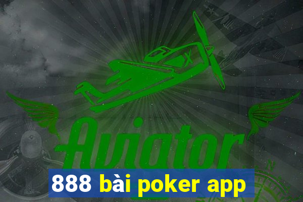 888 bài poker app