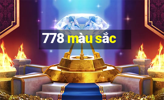 778 màu sắc