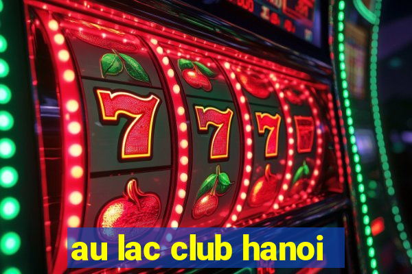 au lac club hanoi