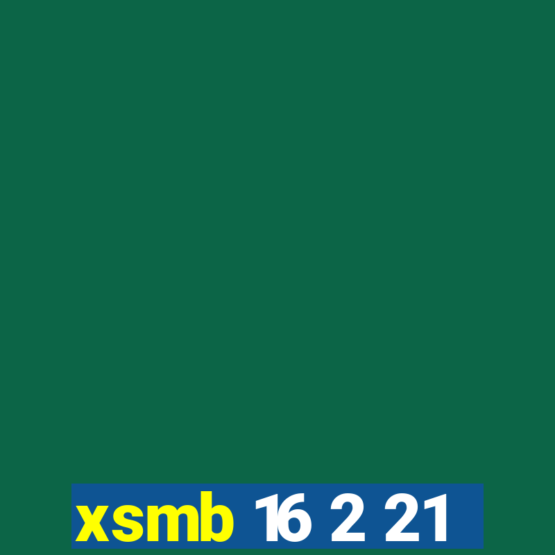 xsmb 16 2 21