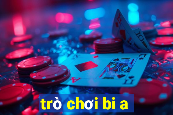 tro choi bi a