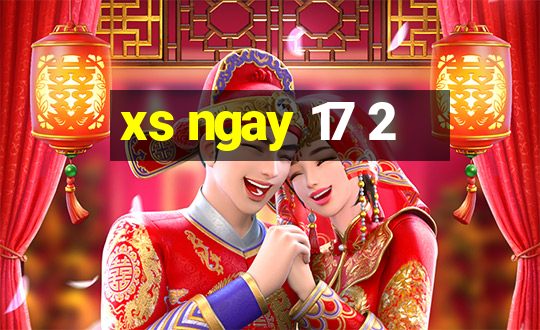 xs ngay 17 2