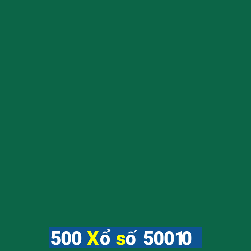 500 Xổ số 50010