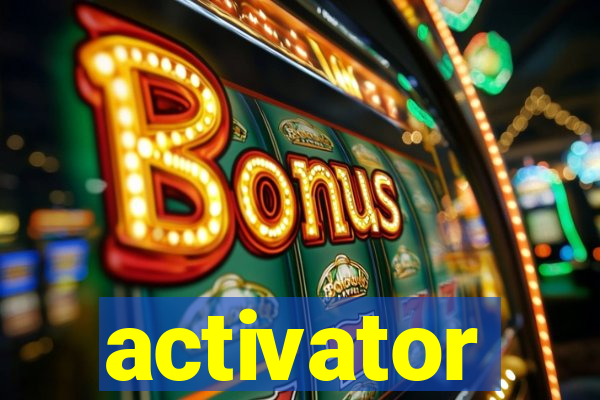 activator