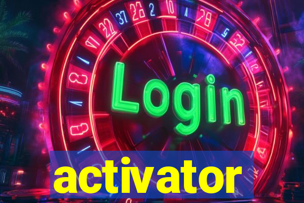 activator