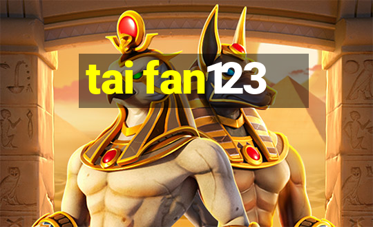 tai fan123