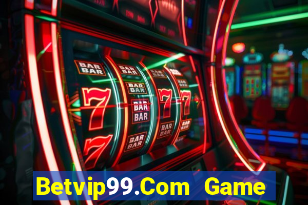 Betvip99.Com Game Bài 99