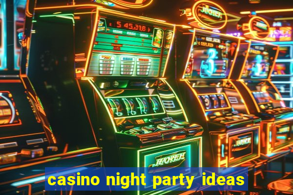 casino night party ideas