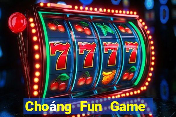 Choáng Fun Game Bài Slot