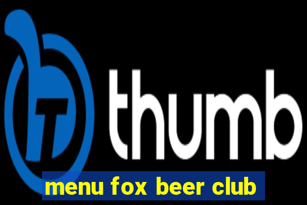 menu fox beer club