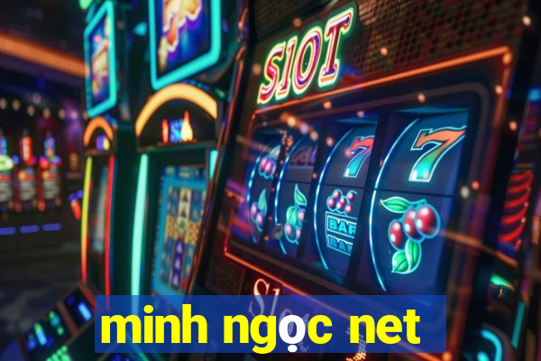 minh ngọc net