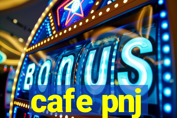 cafe pnj