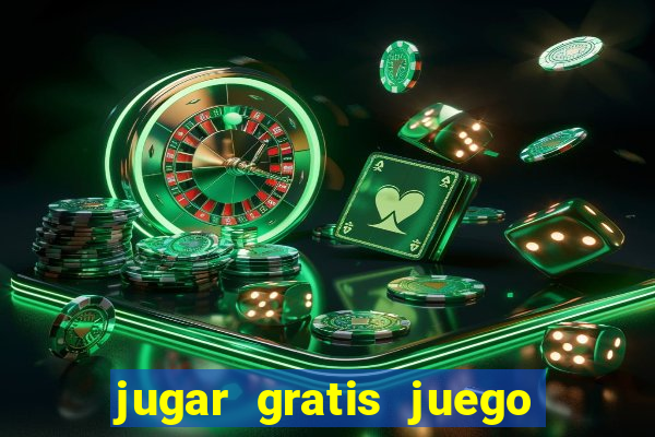 jugar gratis juego de casino