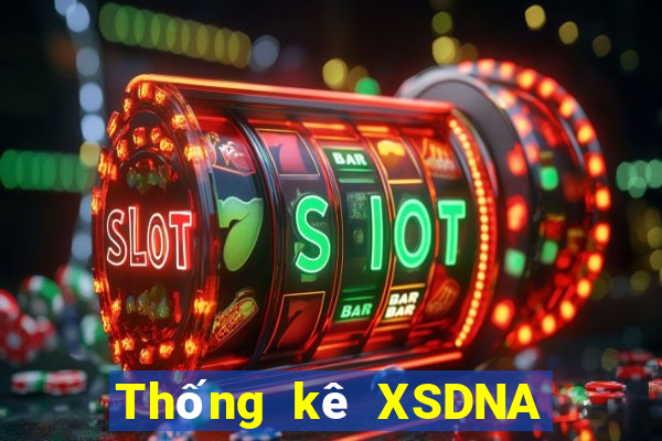 Thống kê XSDNA ngày 1