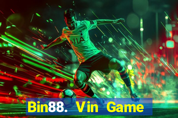 Bin88. Vin Game Bài Lừa Đảo