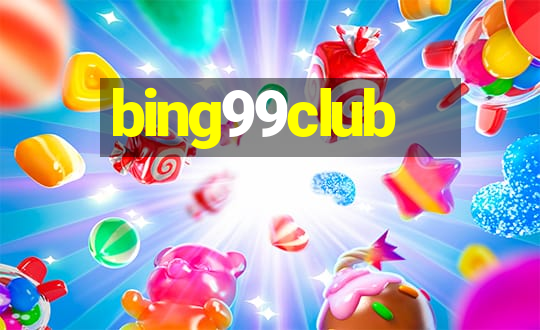 bing99club