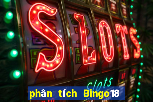 phân tích Bingo18 ngày thứ năm