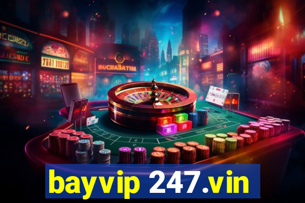 bayvip 247.vin