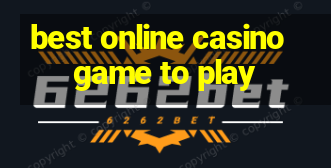 best online casino game to play