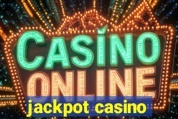 jackpot casino