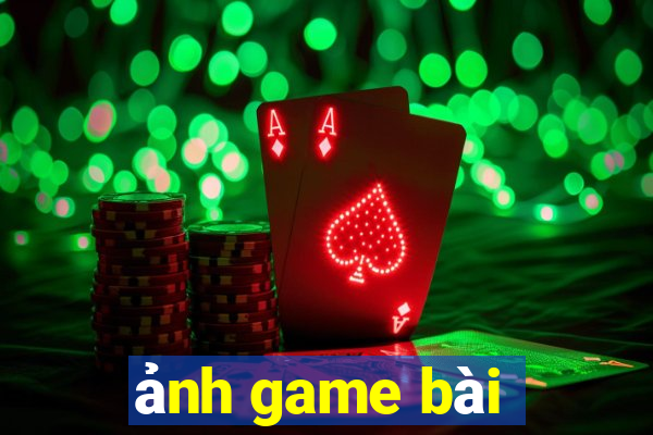 ảnh game bài