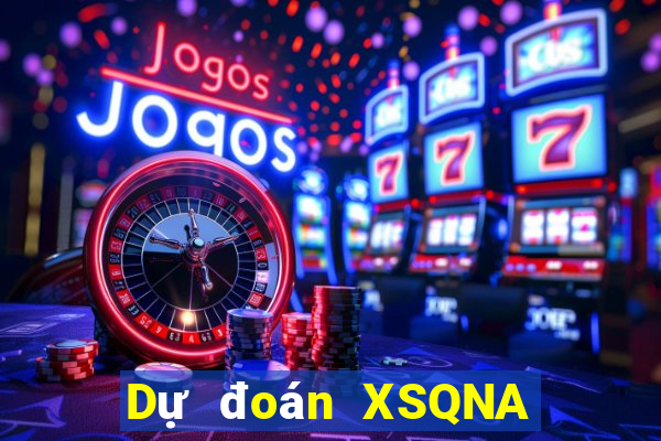 Dự đoán XSQNA ngày 13