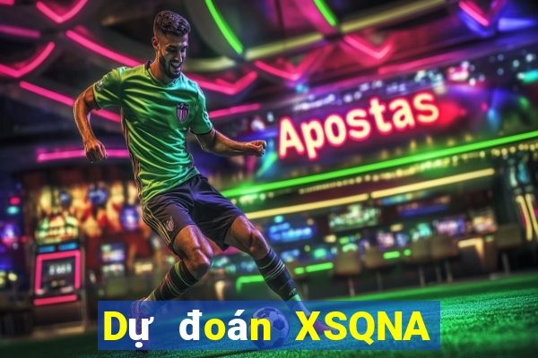 Dự đoán XSQNA ngày 13