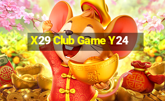 X29 Club Game Y24