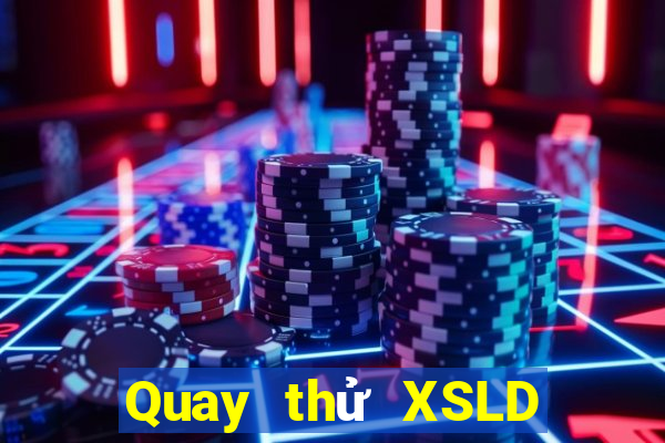 Quay thử XSLD ngày 28