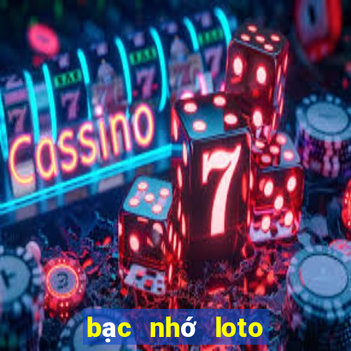 bạc nhớ loto ra theo loto