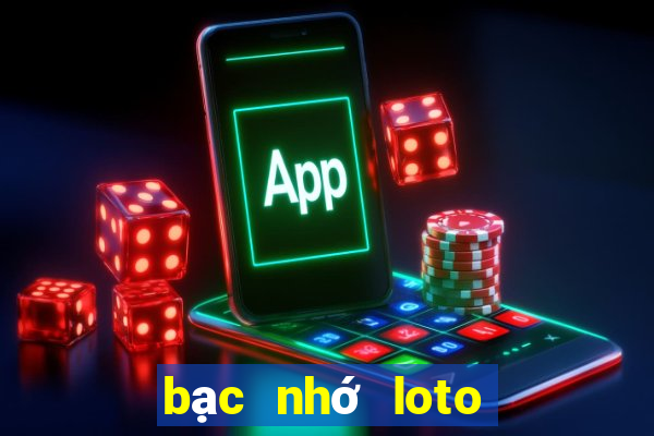 bạc nhớ loto ra theo loto