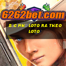 bạc nhớ loto ra theo loto