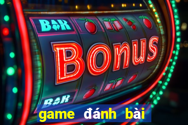 game đánh bài đổi thưởng miễn phí