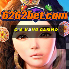 cửa hàng casino