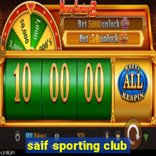 saif sporting club