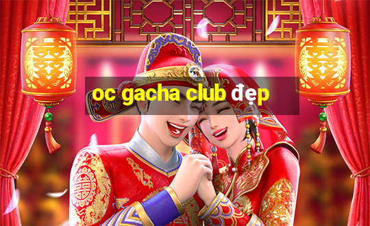 oc gacha club đẹp