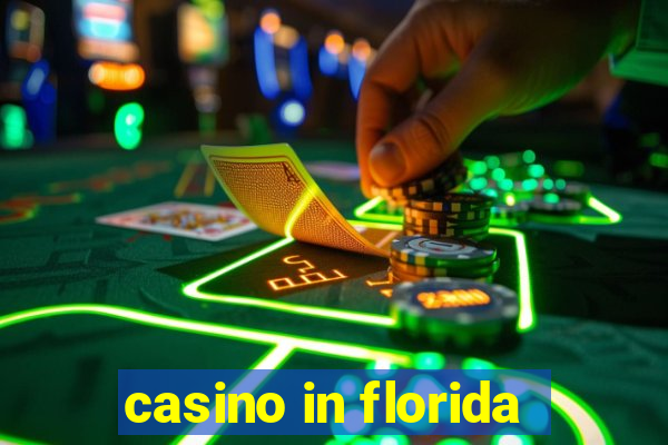 casino in florida