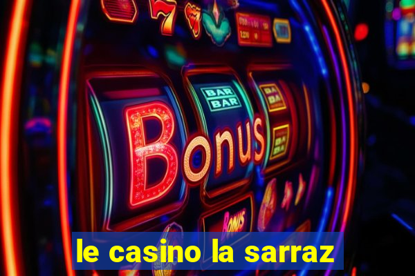 le casino la sarraz