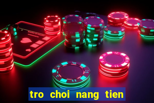 tro choi nang tien ca nau an