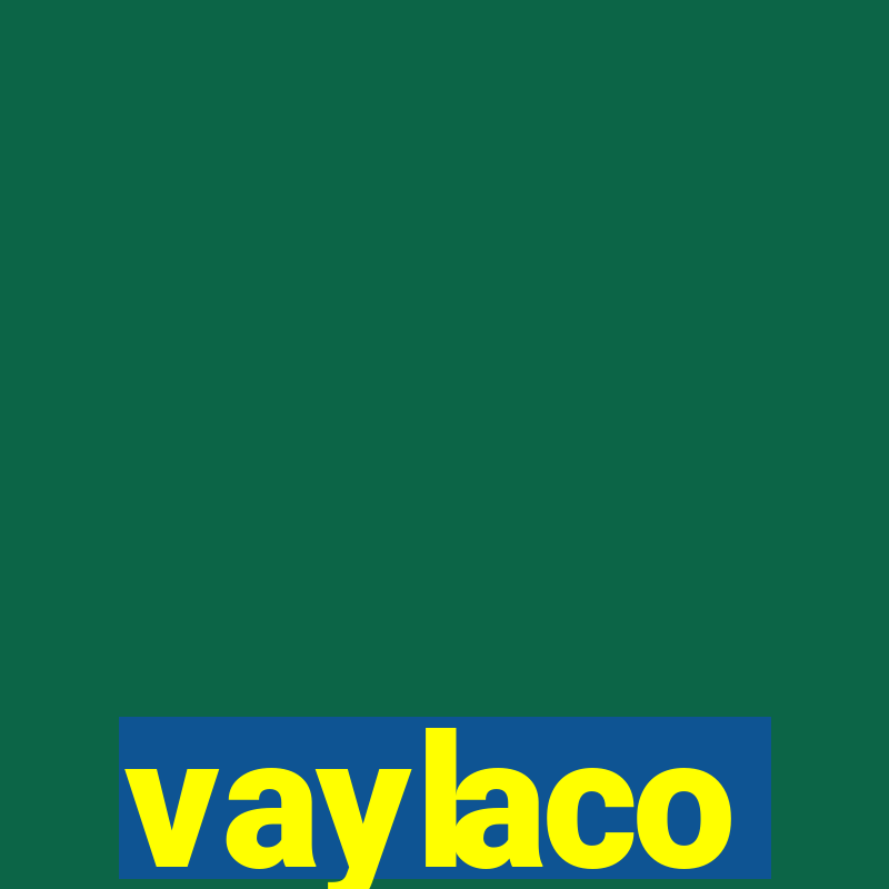 vaylaco