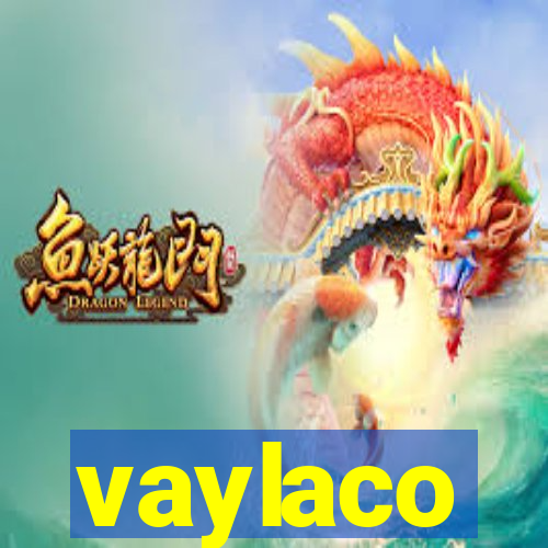 vaylaco