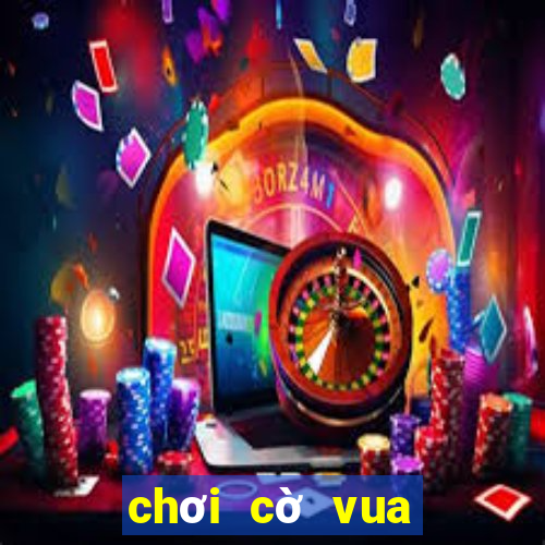 chơi cờ vua online 3d