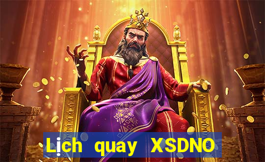 Lịch quay XSDNO ngày 2