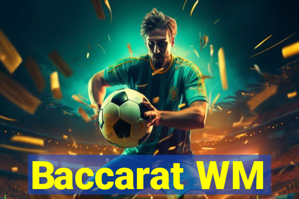 Baccarat WM