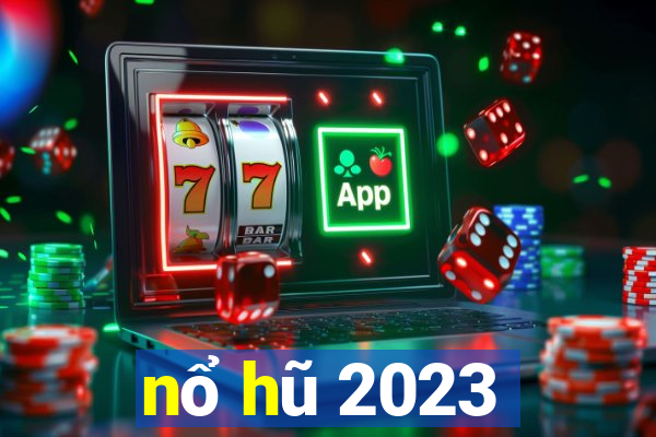 nổ hũ 2023