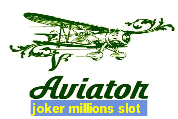 joker millions slot