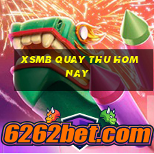 xsmb quay thu hom nay