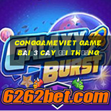 Conggameviet Game Bài 3 Cây Đổi Thưởng